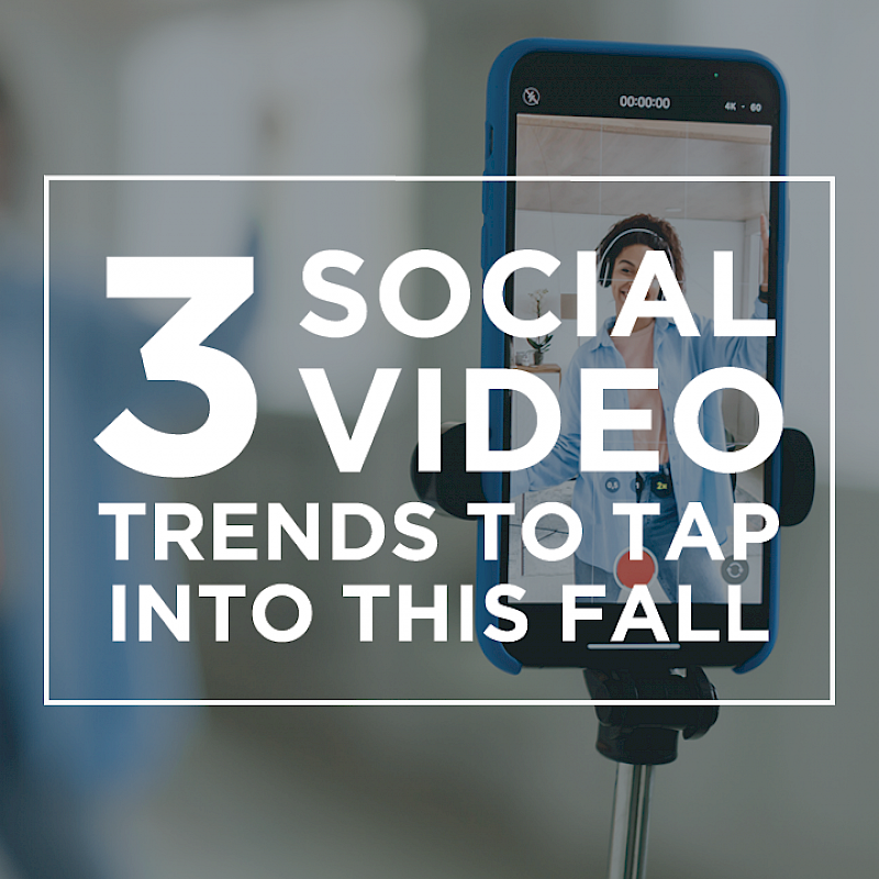 blog-cover-720x800-3_social_video_trends_to_tap_into_this_fall